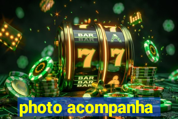 photo acompanha